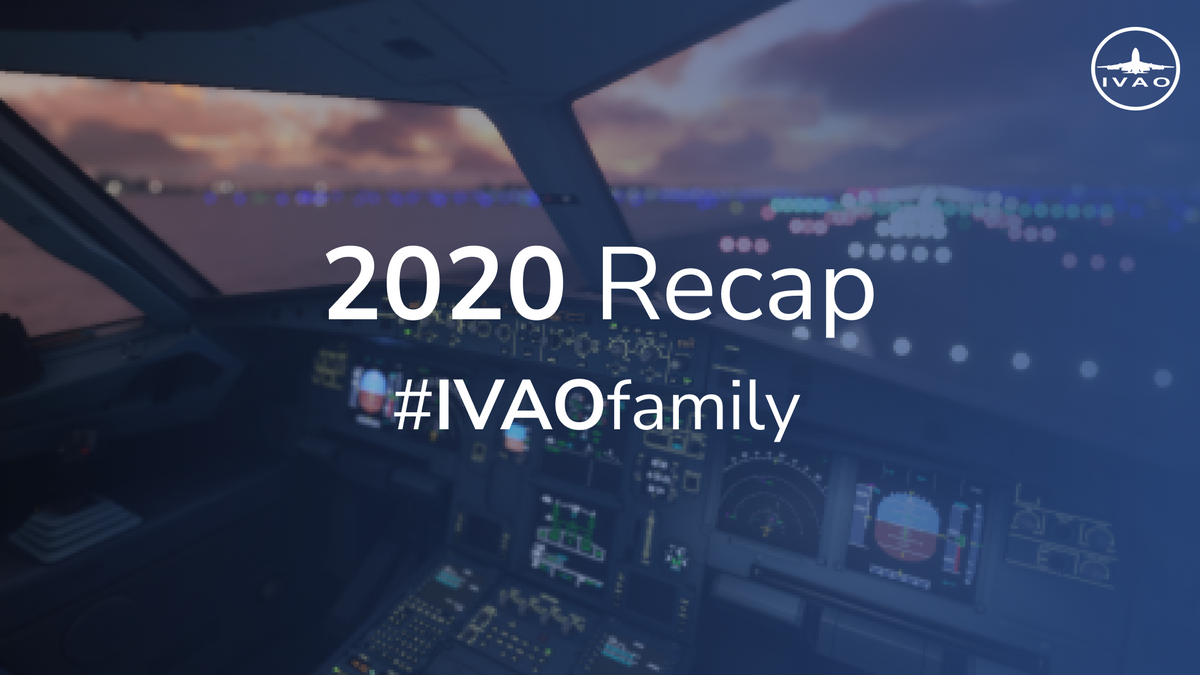 2020: A Recap of a Record-Breaking Year for IVAO